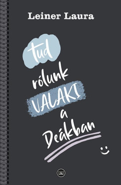 Tud rlunk VALAKI a Dekban