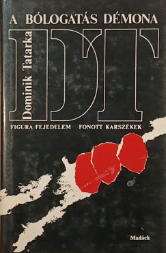 Dominik Tatarka - A blogats dmona