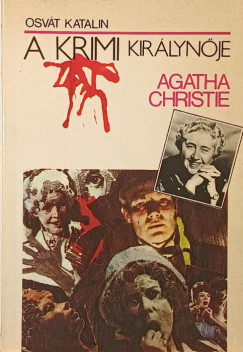 Agatha Christie, a krimi kir�lyn�je