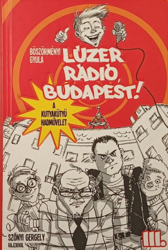 Lzer Rdi, Budapest! III.