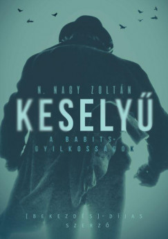 Kesely - A Babits-gyilkossgok