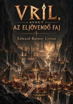 Vril, avagy az eljövendő faj