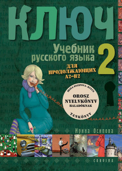 Irina Oszipova - Kulcs 2. - Orosz nyelvknyv haladknak - Tanknyv