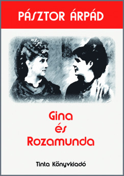 Psztor rpd - Gina s Rozamunda