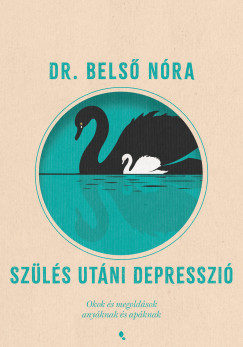 Dr. Bels� N�ra - Sz�l�s ut�ni depresszi� - �j kiad�s