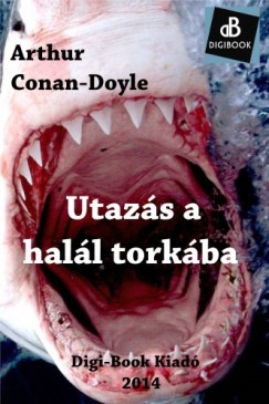 Doyle Arthur Conan - Utazs a hall torkba