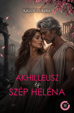 K�l�czi Kira - Akhilleusz �s Sz�p Hel�na