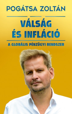 Pogátsa Zoltán - Válság és infláció