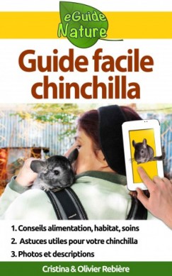 Guide facile: chinchilla - Petit guide digital pour prendre soin de votre animal de compagnie