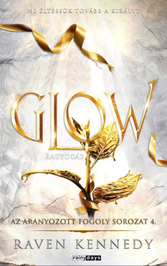 Glow - Ragyogs