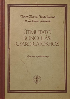 Vajda János - Z. Szabó László - Útmutató a boncolási gyakorlatokhoz