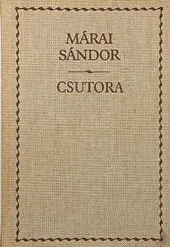 M�rai S�ndor - Csutora