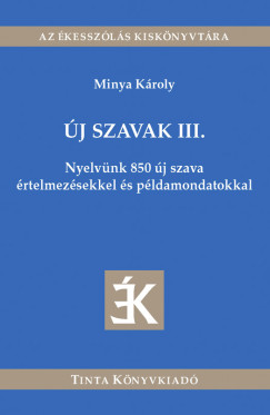 Dr. Minya Kroly   (Szerk.) - j szavak III.