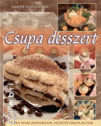 Szepessy Vilma - Csupa desszert