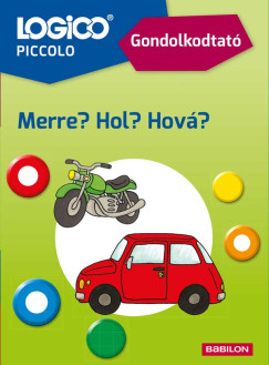 Susanne Kortmann - LOGICO Piccolo 2389 - Gondolkodtat�: Merre? Hol? Hov�?