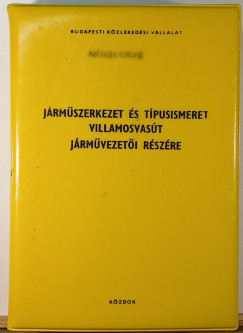 Jrmszerkezet s tpusismeret villamosvast jrmvezeti rszre