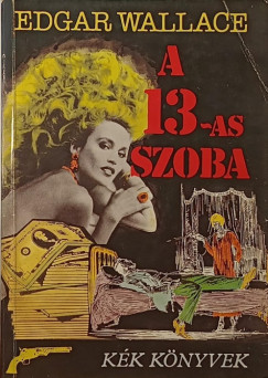 Edgar Wallace - A 13-as szoba