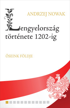 Lengyelorszg trtnete 1202-ig