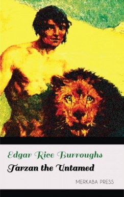 Edgar Rice Burroughs - Tarzan the Untamed
