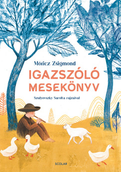 Mricz Zsigmond - Igazszl meseknyv