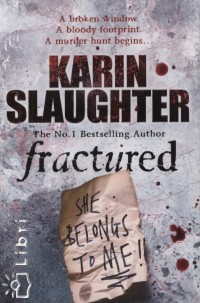 Karin Slaughter - Fractured