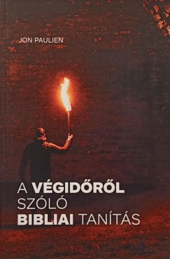 Jon Paulien - A vgidkrl szl bibliai tants