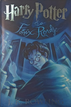 Joanne Kathleen Rowling - Harry Potter s a Fnix Rendje