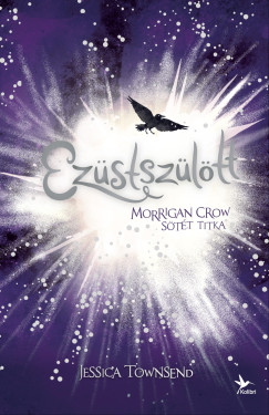 Ezstszltt - Morrigan Crow stt titka
