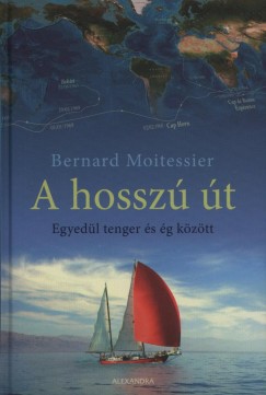 Bernard Moitessier - A hossz t