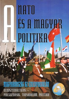 A NATO s a magyar politika