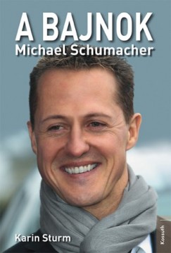 A bajnok - Michael Schumacher