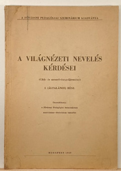 A vil�gn�zeti nevel�s k�rd�sei
