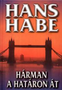 Hans Habe - Hrman a hatron t