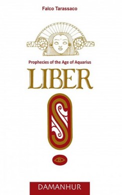 Liber S - Prophecies of the Age of Aquario