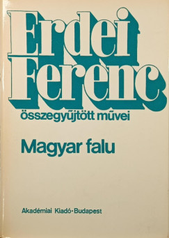 Erdei Ferenc �sszegy�jt�tt m�vei- Magyar falu