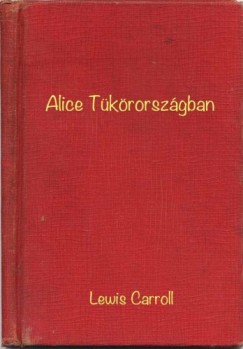 Alice Tkrorszgban