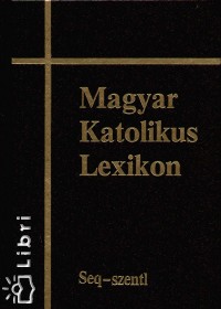 Dr. Dis Istvn - Viczin Jnos   (Szerk.) - Magyar Katolikus Lexikon XII.