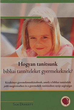 Sam Doherty - Hogyan tantsunk bibliai tantteleket gyermekeknek?