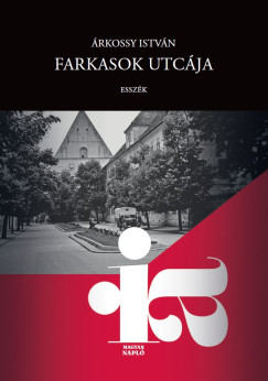 rkossy Istvn - Farkasok utcja
