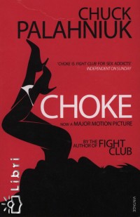 Chuck Palahniuk - Choke