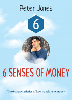 Peter Jones - 6 senses of money