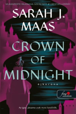 Sarah J. Maas - Crown of Midnight - Éjkorona (javított kiadás)