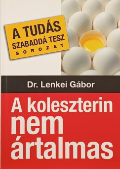 A koleszterin nem rtalmas