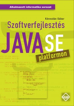 Szoftverfejleszts Java SE platformon