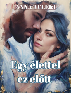 Egy élettel ez előtt