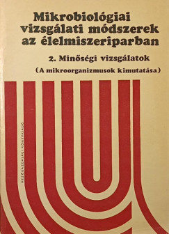 Kiss Istvn  (Szerk.) - Mikrobiolgiai vizsglati mdszerek az lelmiszeriparban