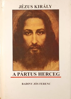 J�zus kir�ly a p�rtus herceg