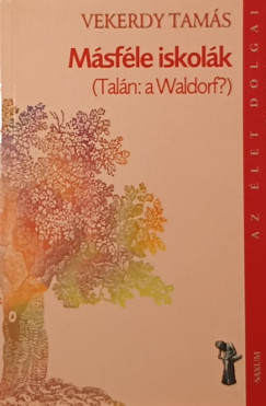 Vekerdy Tams - Msfle iskolk