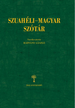 Radvny Lszl   (Szerk.) - Szuahli-magyar sztr
