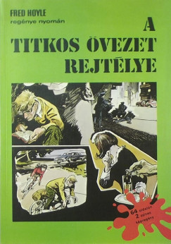 Cs. Horvth Tibor - Fred Hoyle - Orbn Dezs - A titkos vezet rejtlye - Az ezstflotta kincse